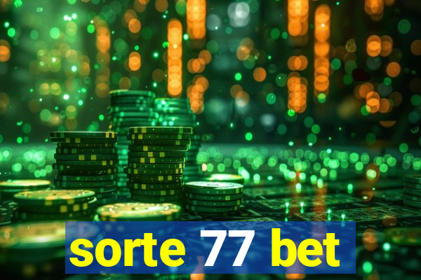 sorte 77 bet